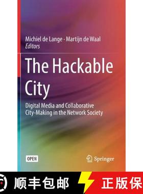 【3-4周达】The Hackable City : Digital Media and Collaborative City-Making in the Network Society [9789811326936]