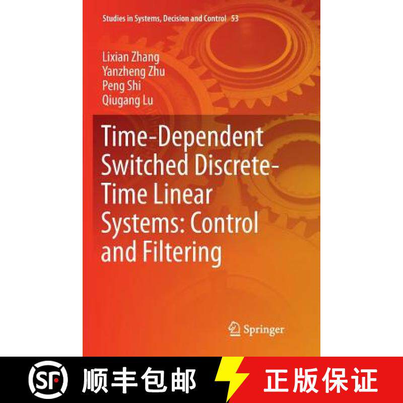【3-4周达】Time-Dependent Switched Discrete-Time Linear Systems: Control and Filtering: Control and F... [9783319804408]
