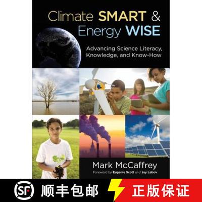 【3-4周达】Climate Smart & Energy Wise: Advancing Science Literacy, Knowledge, and Know-How [9781483304472]