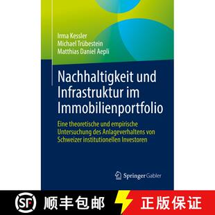 【3-4周达】Nachhaltigkeit und Infrastruktur im Immobilienportfolio: Eine theoretische und empirische ... [9783658395247]