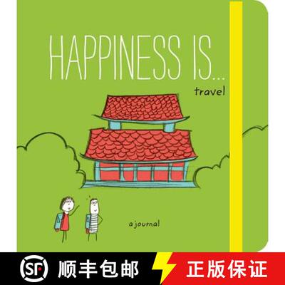 预订 Happiness Is . . . Travel: A Journal (Travel Journal, Exploration Journal, Experience Journal) [9781452148410]