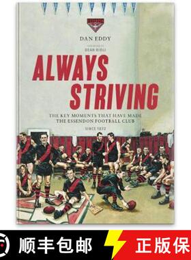 【3-4周达】Always Striving: Always Striving is not a blow-by-blow account of the history of the Essen... [9780987342836]