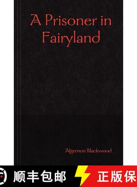 【3-4周达】A Prisoner in Fairyland [9781409240006]