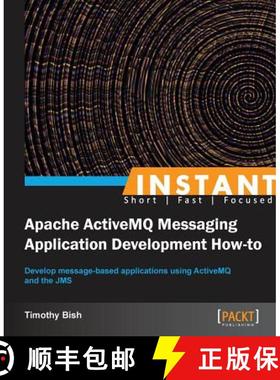 预订 Instant Apache ActiveMQ Messaging Application Development How-to [9781782169413]
