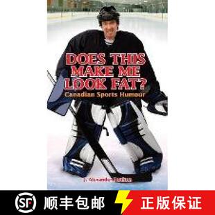 【3-4周达】Does This Make Me Look Fat?: Canadian Sports Humour [9781897277416]