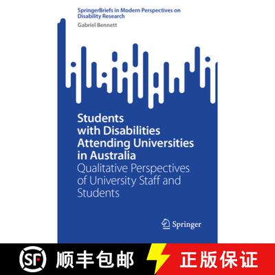 【3-4周达】Students with Disabilities Attending Universities in Australia: Qualitative Perspectives o... [9789819544417]