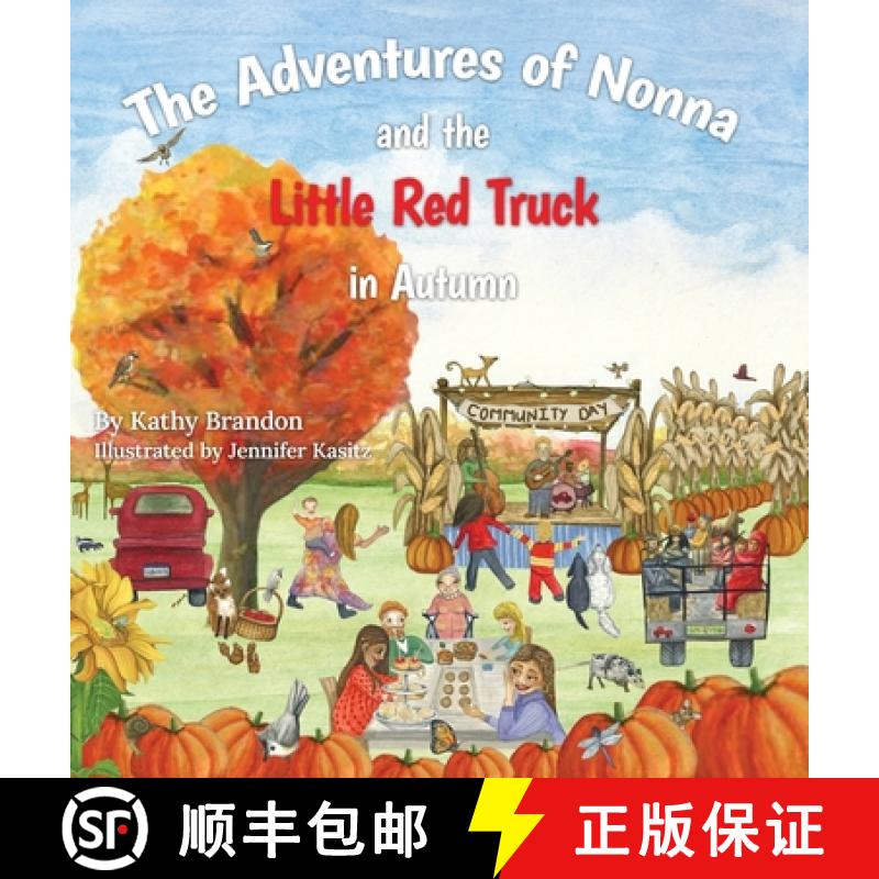 【3-4周达】The Adventures of Nonna and the Little Red Truck in Autumn [9781960299215]