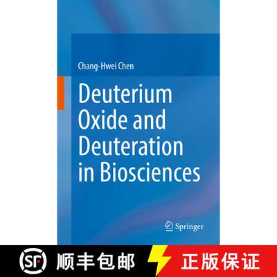 【3-4周达】Deuterium Oxide and Deuteration in Biosciences [9783031086045]