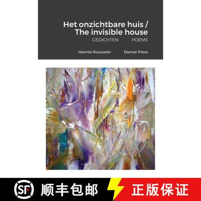 【2-3周达】Het onzichtbare huis/ The invisible house: GEDICHTEN POEMS[9781312458048]
