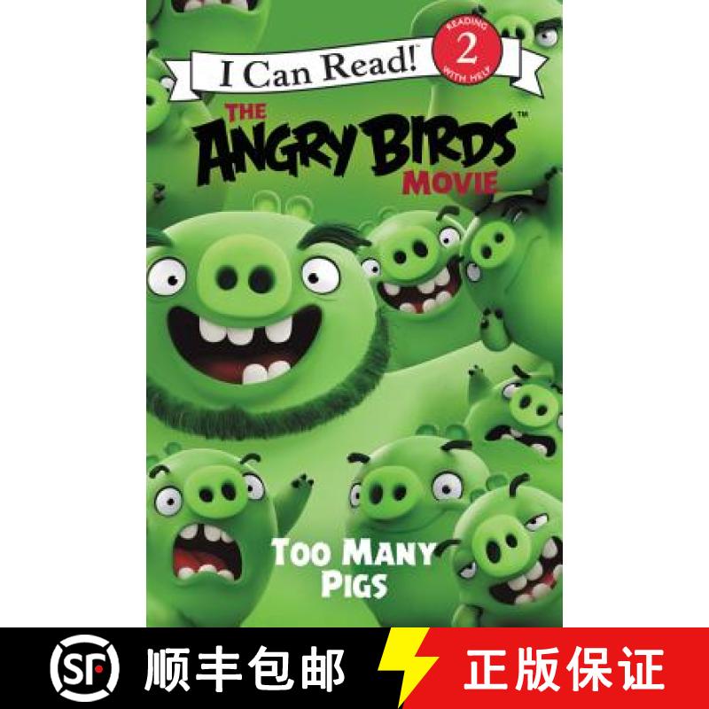【3-4周达】The Angry Birds Movie: Too Many Pigs (I Can Read Level 2) [9780062453341]