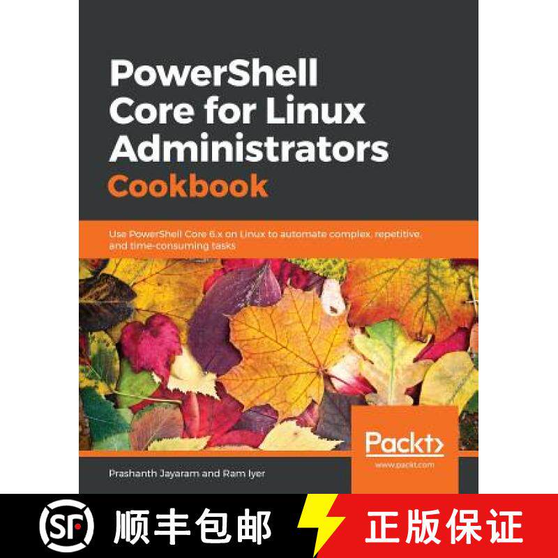 预订 PowerShell Core for Linux Administrators Cookbook: Use PowerShell Core 6.x on Linux to automate ... [9781789137231]