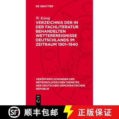 【3-4周达】精装 Verzeichnis der in der Fachliteratur behandelten Wetterereignisse Deutschlands im Zei... [9783112785645]