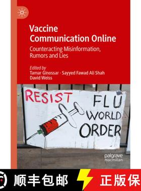 【3-4周达】Vaccine Communication Online : Counteracting Misinformation, Rumors and Lies [9783031244896]