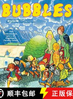 【3-4周达】Bubbles: The fabubbulous story of Angelique's Nursery School [9781911525134]