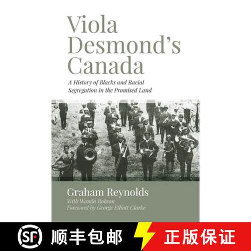【3-4周达】Viola Desmond′s Canada – A History of Blacks and Racial Segregation in the Promised Land [9781552668375]