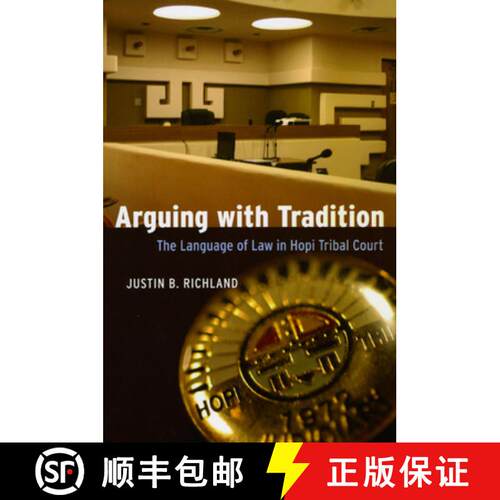 【3-4周达】精装 Arguing with Tradition – The Language of Law in Hopi Tribal Court [9780226712932]