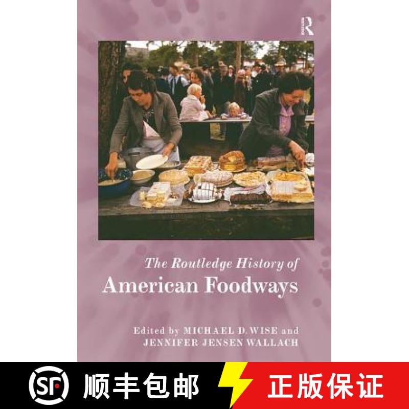 【3-4周达】The Routledge History of American Foodways [9781138482883]