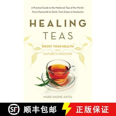 【3-4周达】Healing Teas: A Practical Guide to the Medicinal Teas of the World -- from Chamomile to Ga... [9780895297075]