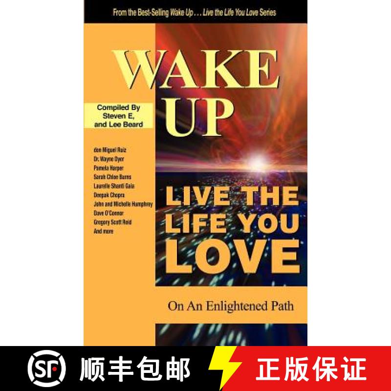 【3-4周达】Wake Up . . . Live the Life You Love: On The Enlightened Path [9781933063034]
