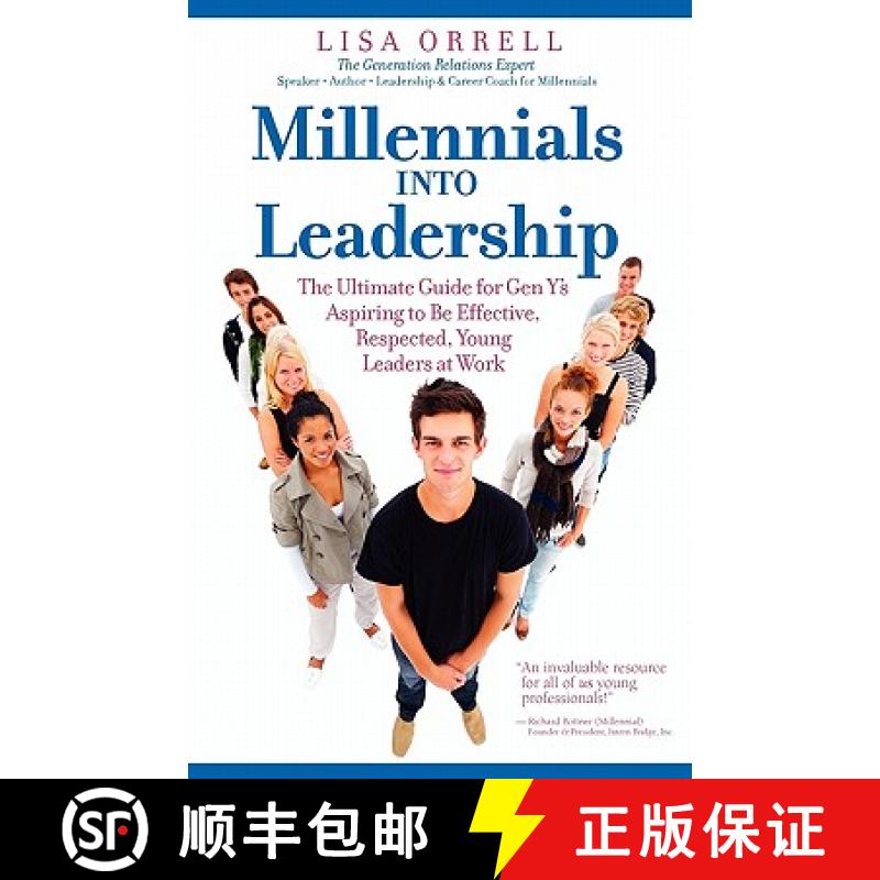 【2-3周达】Millennials Into Leadership: The Ultimate Guide for Gen Y's Aspiring to Be Effective, Resp... [9781936214006]