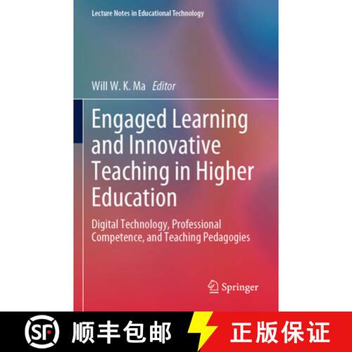 【3-4周达】Engaged Learning and Innovative Teaching in Higher Education: Digital Technology, Professi... [9789819721733]