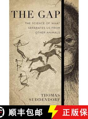 【3-4周达】The Gap: The Science of What Separates Us from Other Animals [9780465030149]