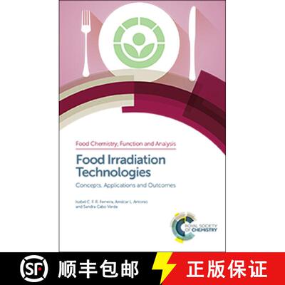 【3-4周达】精装 Food Irradiation Technologies : Concepts, Applications and Outcomes [9781782627081]