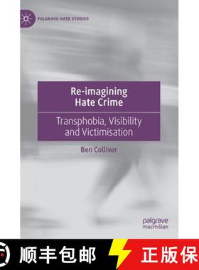 【3-4周达】Re-imagining Hate Crime : Transphobia, Visibility and Victimisation [9783030657130]