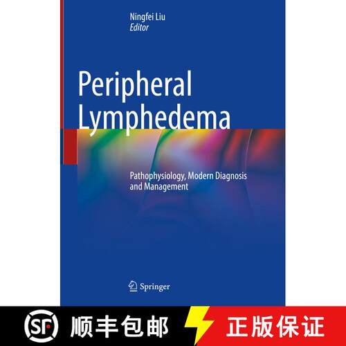 【3-4周达】精装 Peripheral Lymphedema: Pathophysiology, Modern Diagnosis and Management [9789811634833]