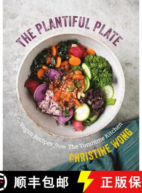 【3-4周达】The Plantiful Plate – Vegan Recipes from the Yommme Kitchen [9781682682678]