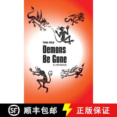 【3-4周达】Demons Be Gone, A Romance [9781365900112]