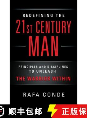 【3-4周达】REDEFINING THE 21st CENTURY MAN: Principles and Disciplines to Unleash The Warrior Within [9798885310338]