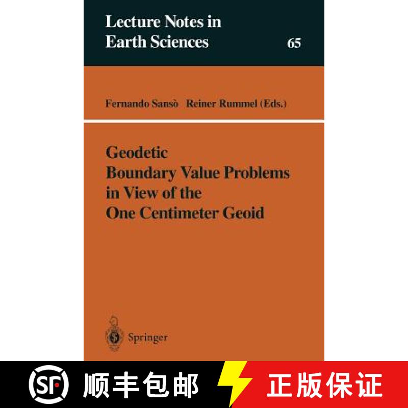 【3-4周达】Geodetic Boundary Value Problems in View of the One Centimeter Geoid [9783540626367]
