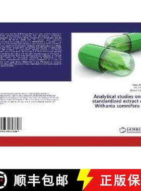 预订 Analytical studies on a standardized extract of Withania somnifera L. [9783330343207]