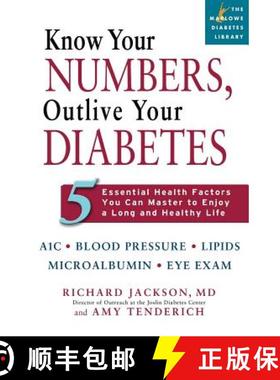 【3-4周达】Know Your Numbers, Outlive Your Diabetes: 5 Essential Health Factors You Can Master to Enj... [9781569242728]