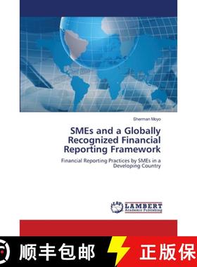 【3-4周达】SMEs and a Globally Recognized Financial Reporting Framework [9783659818769]