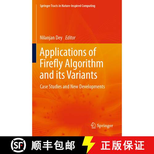 【3-4周达】Applications of Firefly Algorithm and its Variants : Case Studies and New Developments [9789811503085]