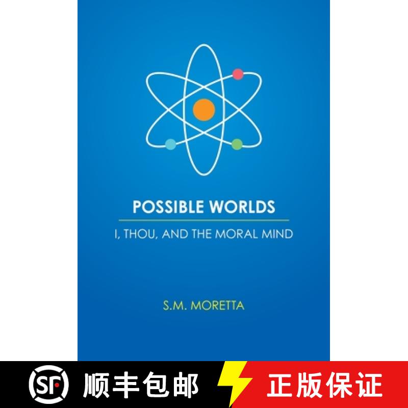 【3-4周达】Possible Worlds - I, Thou, and the Moral Mind [9798822921566]