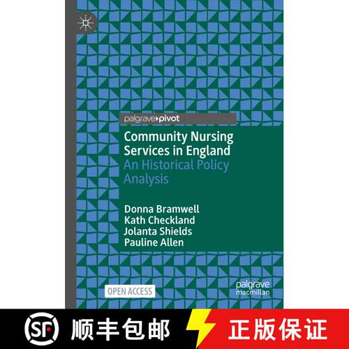 【3-4周达】精装 Community Nursing Services in England : An Historical Policy Analysis [9783031170836]