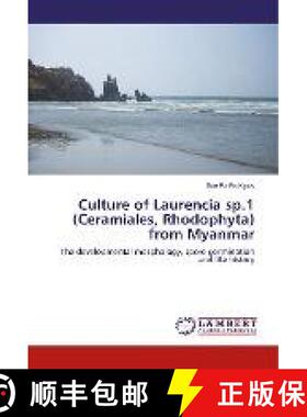 预订 Culture of Laurencia sp.1 (Ceramiales, Rhodophyta) from Myanmar [9786200302878]