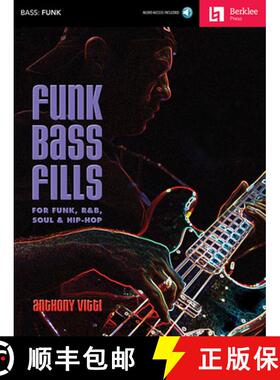 预订 Funk Bass Fills for Funk, R&b, Soul & Hip-Hop - Book/Online Audio [With CD (Audio)] [9780876391303]