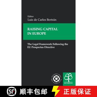 【3-4周达】Raising Capital in Europe: The Legal Framework Following the EU Prospectus Directive [9781904501497]