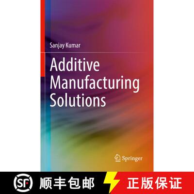【3-4周达】Additive Manufacturing Solutions [9783030807856]
