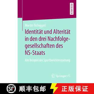【3-4周达】Identität und Alterität in den drei Nachfolgegesellschaften des NS-Staats : Am Beispiel ... [9783658291280]