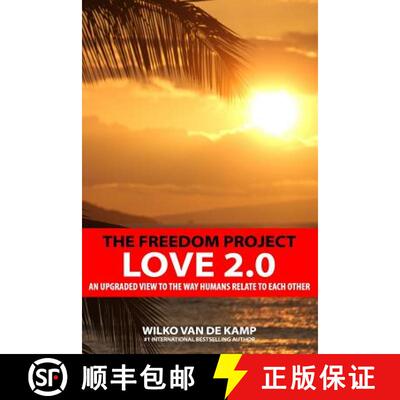 【3-4周达】The Freedom Project - Love 2.0: An upgraded view to the way humans relate to each other [9780993826061]