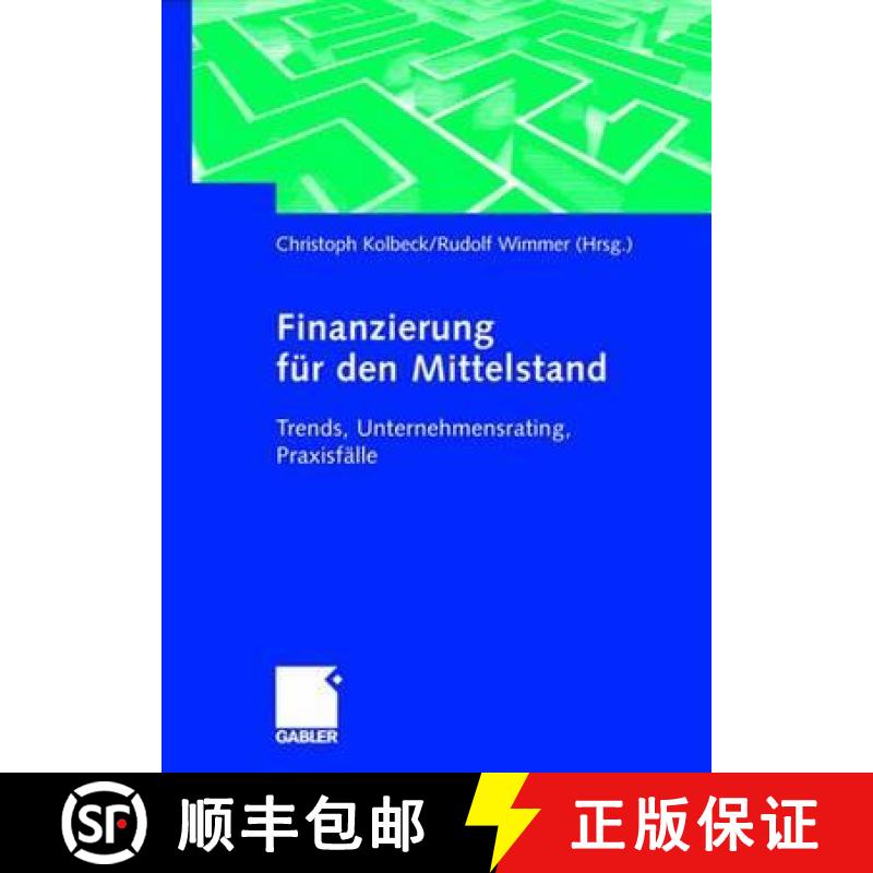 【3-4周达】Finanzierung Für Den Mittelstand: Trends, Unternehmensrating, Praxisfälle [9783409119146]