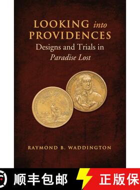 【3-4周达】Looking Into Providences : Designs and Trials in Paradise Lost [9781442643420]