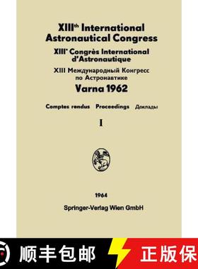 【3-4周达】XIIIth International Astronautical Congress / XIIIeme Congres International d'Astronautiqu... [9783709145425]