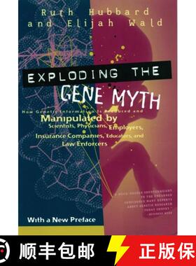 【3-4周达】Exploding the Gene Myth: How Genetic Information Is Produced and Manipulated by Scientists... [9780807004319]