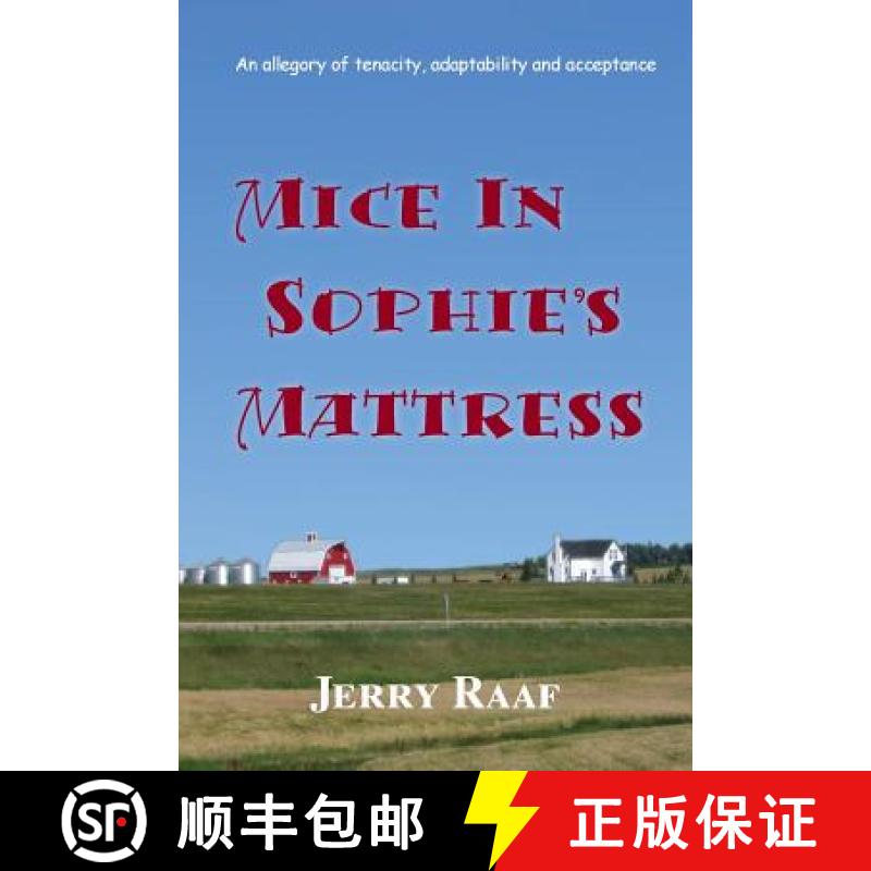 【3-4周达】Mice in Sophie's Mattress : An allegory of tenacity, adaptability and acceptance [9780995198364]